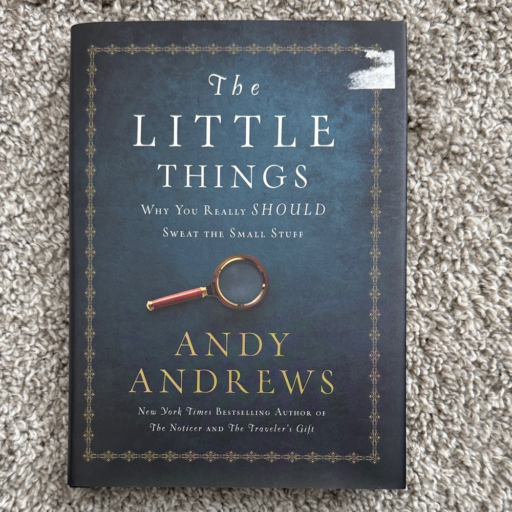 The LITTLE THINGS by Andy Andrews